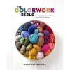 Sách Kỹ Thuật Đan THE COLORWORK BIBLE: Techniques and Projects for Colorful Knitting bản EN @lennhapsaigon
